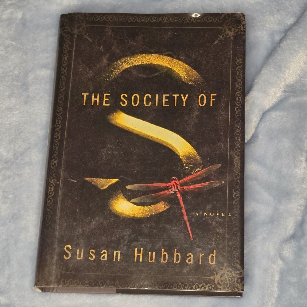 The Society of S by Susan Hubbard Hardcover w/ Dust Jacket First Edition Novel